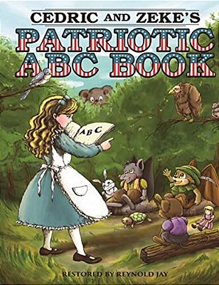 Cedric And Zeke's 2 In 1 Patriotic Abc Book: The Wurtherington Diary-..