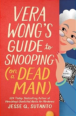 Vera Wong's Guide To Snooping (On A Dead Man)-..