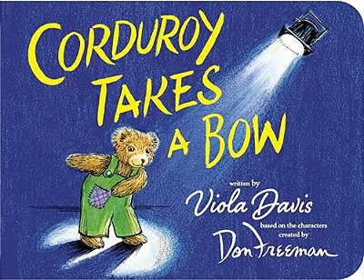 Corduroy Takes A Bow-..