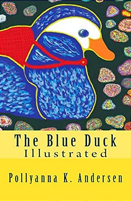 The Blue Duck: Illustrated Edition-..