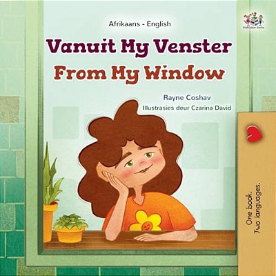 From My Window (Afrikaans English Bilingual Kids Book)-..