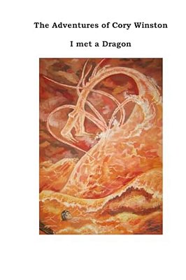 The Adventures Of Cory Winston: I Met A Dragon-..