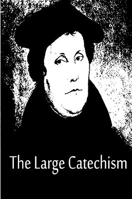 The Large Catechism-..