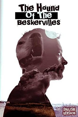 The Hound Of The Baskervilles: (English Version)-..