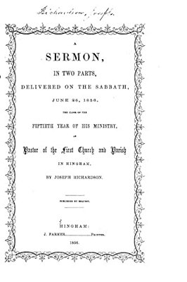 A Sermon, In Two Parts, Delivered On The Sabbath, June 28, 1856-..