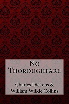 No Thoroughfare Charles Dickens William Wilkie Collins-..