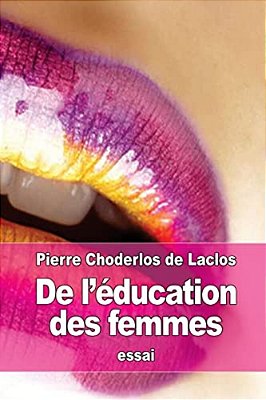 De L'Éducation Des Femmes-..