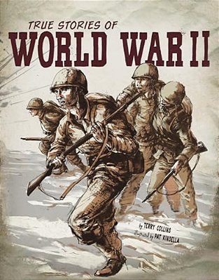 True Stories Of World War II-..
