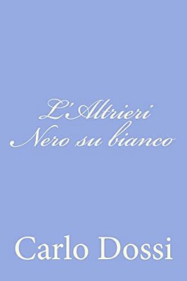 L'Altrieri Nero Su Bianco-..