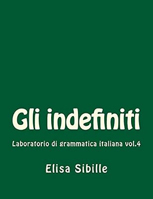Laboratorio Di Grammatica Italiana: Gli Indefiniti-..