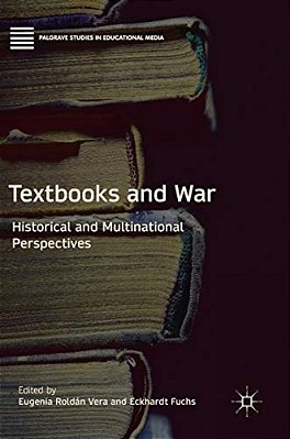 Textbooks And War: Historical And Multinational Perspectives-..