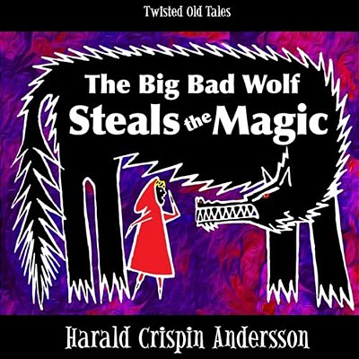 The Big Bad Wolf Steals The Magic-..