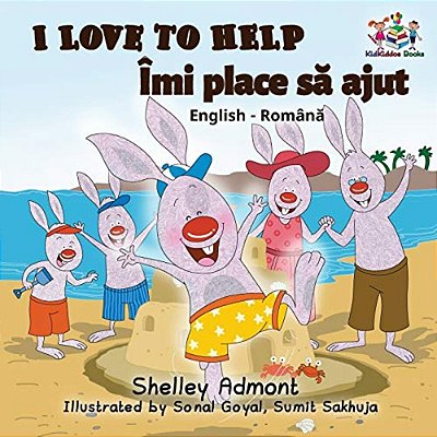 I Love To Help: English Romanian-..