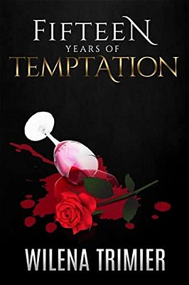 Fifteen Years Of Temptation-..