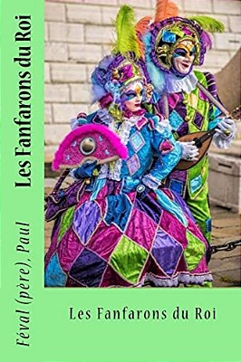 Les Fanfarons Du Roi-..
