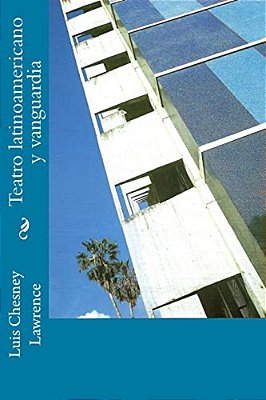 Teatro Latinoamericano Y Vanguardia-..