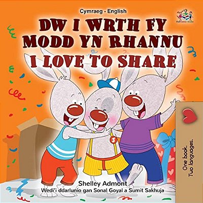 I Love To Share (Welsh English Bilingual Children's Book)-..