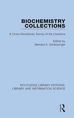 Biochemistry Collections: A Cross-Disciplinary Survey Of The Literature-..