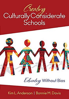Creating Culturally Considerate Schools: Educating Without Bias-..