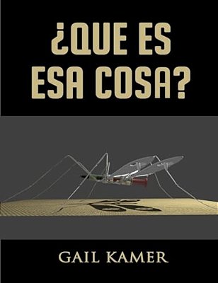 Que ES Esa Cosa?-..