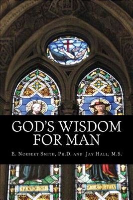 God's Wisdom For Man-..