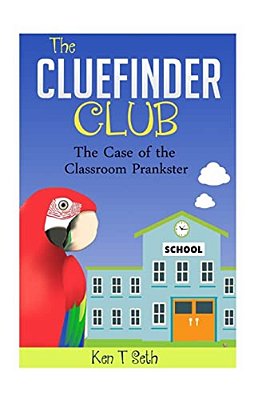 The Clue Finder Club: The Case Of School Plankster-..