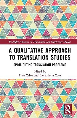 A Qualitative Approach To Translation Studies: Spotlighting Translation Problems-..