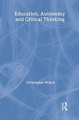 Education, Autonomy And Critical Thinking-..