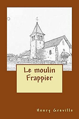 Le Moulin Frappier-..