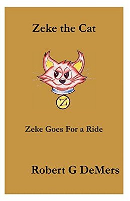 Zeke The Cat: Zeke Goes For A Ride-..
