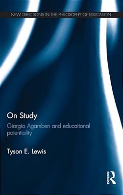 On Study: Giorgio Agamben And Educational Potentiality-..