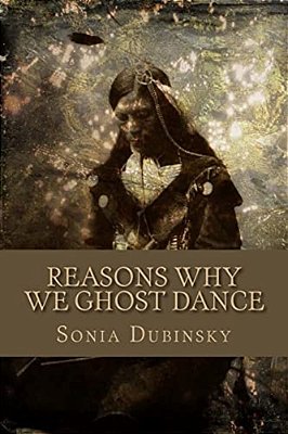 Reasons Why We Ghost Dance-..