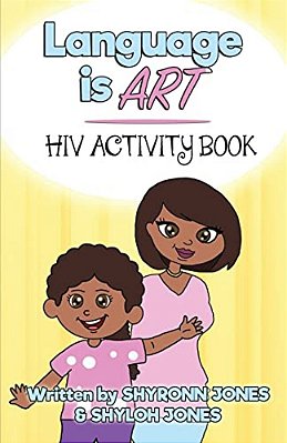 Language Is Art: Hiv Activity Book-..
