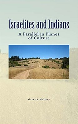 Israelites And Indians: A Parallel In Planes Of Culture-..