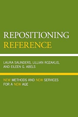 Repositioning Reference: New Methods And New Services For A New Age-..