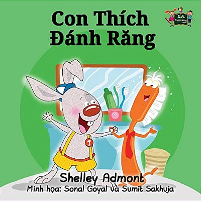 I Love To Brush My Teeth: Vietnamese Edition-..