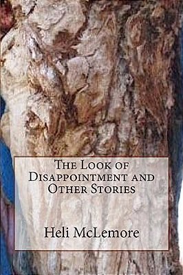 The Look Of Disappointment And Other Stories-..