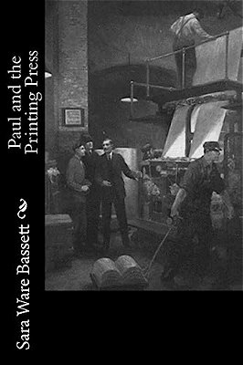 Paul And The Printing Press-..