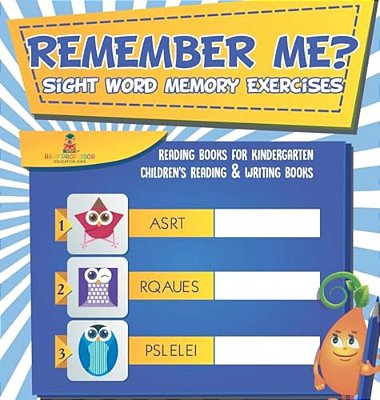 Remember Me? Sight Word Memory Exercises - Reading Books For Kindergarten Children's Reading & Writing Books-..