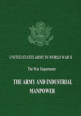 The Army And Industrial Manpower-..