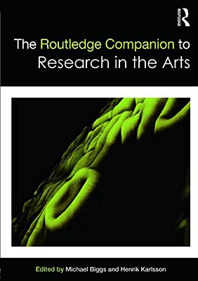 The Routledge Companion To Research In The Arts-..