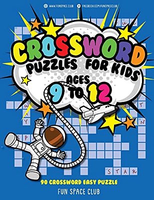 Crossword Puzzles For Kids Ages 9 To 12: 90 Crossword Easy Puzzle Books-..