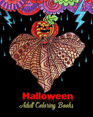 Halloween Adult Coloring Books: An Adult Coloring Book With Monsters, Witches, Pumpkins, Skulls And More!-..