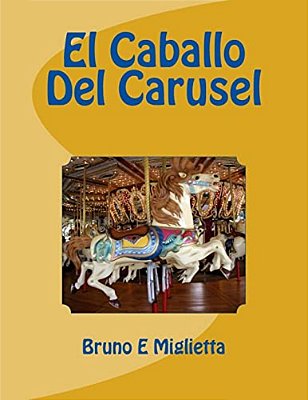 El Caballo Del Carusel-..