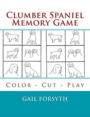 Clumber Spaniel Memory Game: Color - Cut - Play-..