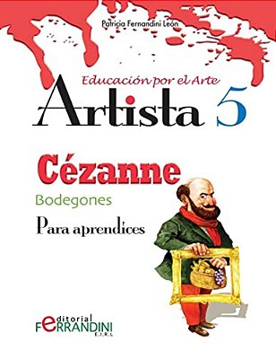 Artista Cézanne-Bodegones: Para Aprendices-..