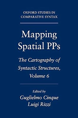 Mapping Spatial Pps: The Cartography Of Syntactic Structures, Volume 6-..