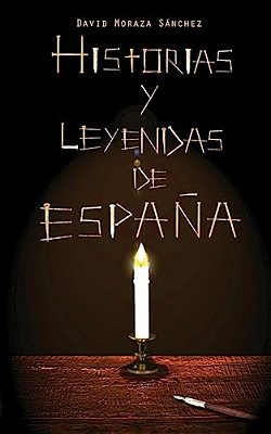 Historias Y Leyendas De España - Volumen 1-..