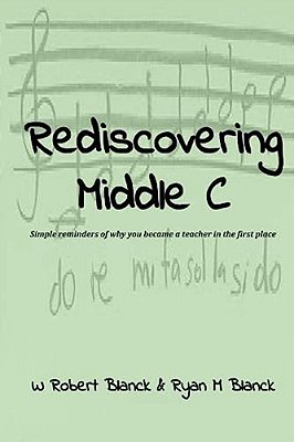Rediscovering Middle C: Simple Reminders Of Why You Became A Teacher In The First Place-..