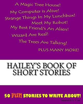 Hailey's Book Of Short Stories-..